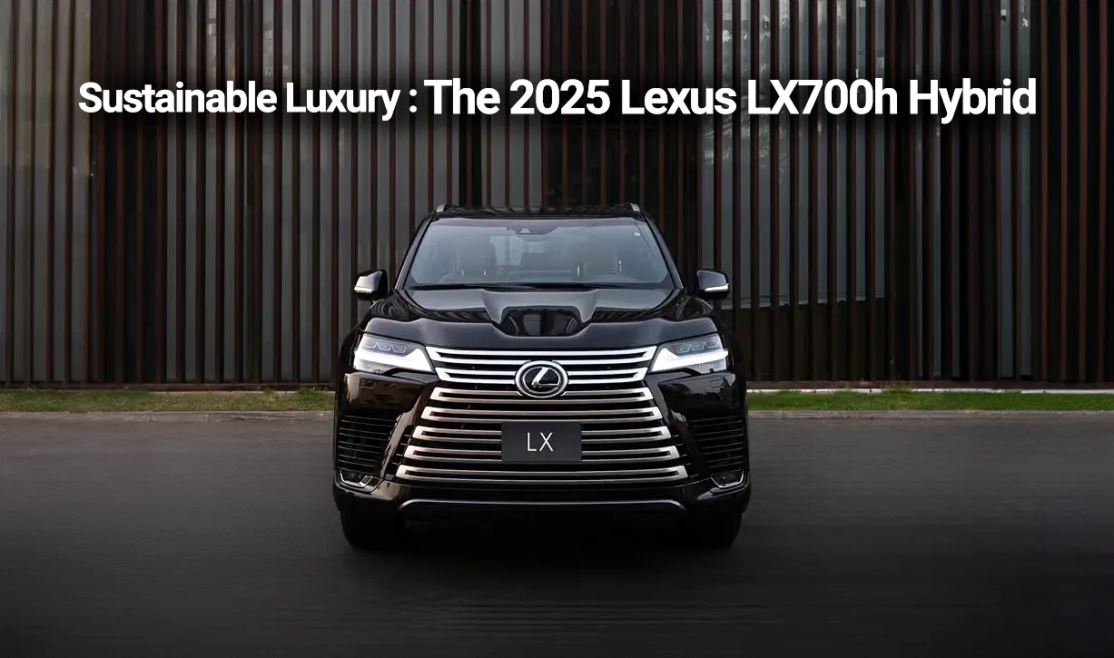 2025 Lexus LX700H | 2025 Lexus | New LX model | Lexus LX | 2025 New Lexus LX 700H | Sahara Motors